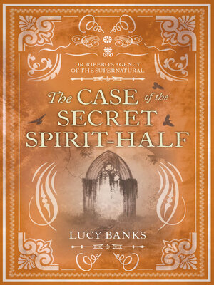 The Case of the Secret Spirit-Half - ebook